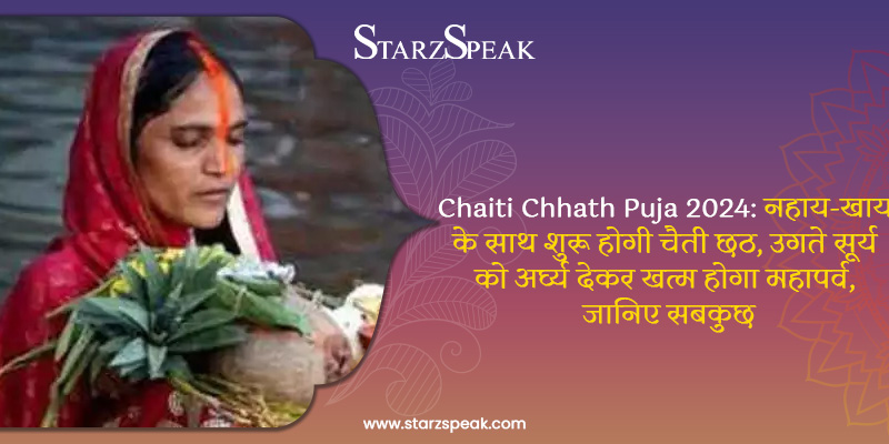 Chaiti Chhath Puja 2024
